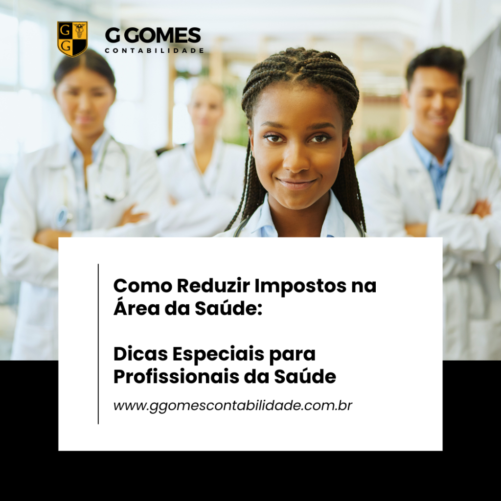 Como Reduzir Impostos na Área da Saúde: Dicas Especiais para Profissionais da Saúde – Copy