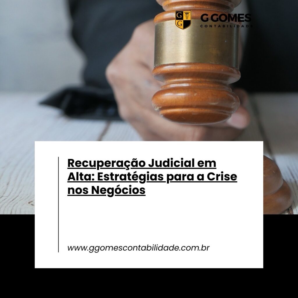 Recuperação Judicial em Alta: Estratégias para a Crise nos Negócios